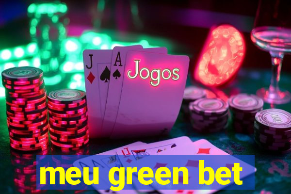 meu green bet